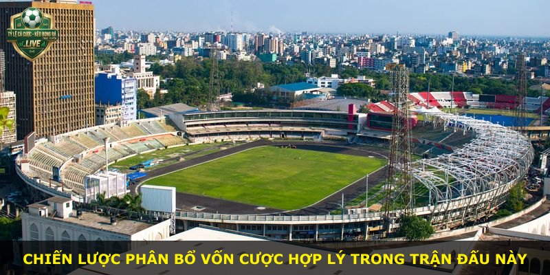 Chiến lược phân bổ vốn cược hợp lý trong trận đấu này