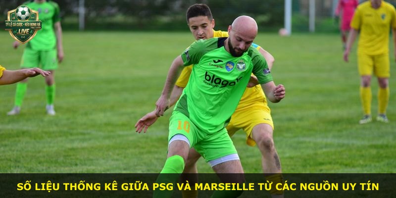 Số liệu thống kê giữa PSG và Marseille từ các nguồn uy tín