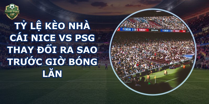 ty le keo nha cai Nice vs PSG